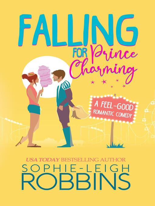 Title details for Falling for Prince Charming by Sophie-Leigh Robbins - Available